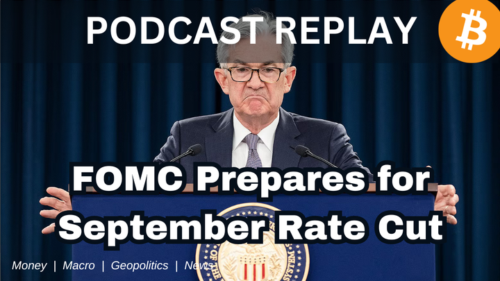 Podcast Replay - Federal Reserve Prepares for September Rate Cut - E385